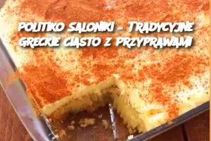 Politiko Saloniki – Tradycyjne Greckie Ciasto z Przyprawami