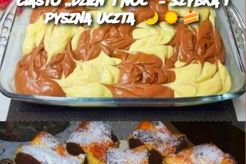 Ciasto „Dzień i Noc” – Szybka i Pyszna Uczta