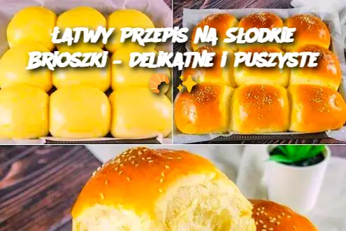 Łatwy Przepis na Słodkie Brioszki – Delikatne i Puszyste