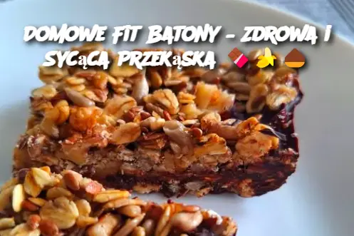 Domowe Fit Batony – Zdrowa i Sycąca Przekąska