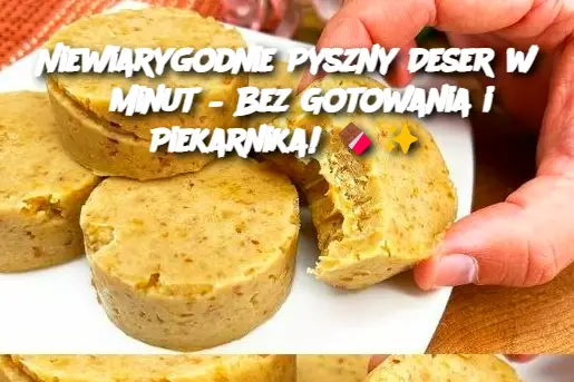 Niewiarygodnie Pyszny Deser w 5 Minut – Bez Gotowania i Piekarnika!