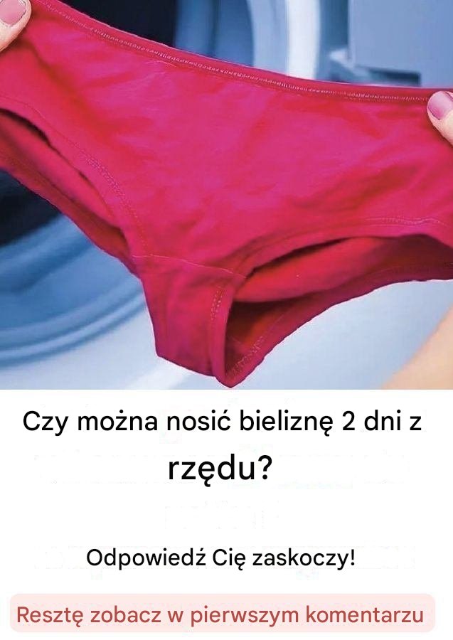 Czy można nosić bieliznę 2 dni z rzędu? Odpowiedź Cię zaskoczy! Resztę zobacz w pierwszym komentarzu