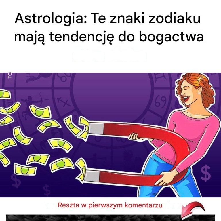 ‘Astrologia Te znaki zodiaku mają tendencję do bogactwa ន Ciąg dalszy w 1 komentarzu’