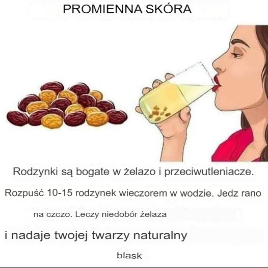 Magiczna receptura z rodzynkami dla promiennej i zdrowej skóry
