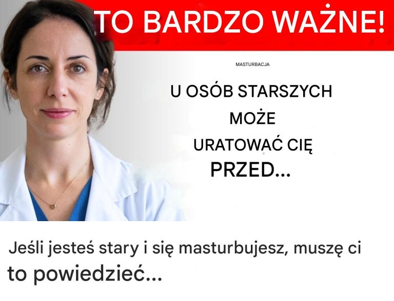 Jeśli jesteś stary i się masturbujesz, muszę ci to powiedzieć...
